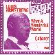 Afbeelding bij: Louis Armstrong - Louis Armstrong-What A Wonderful world / Cabaret